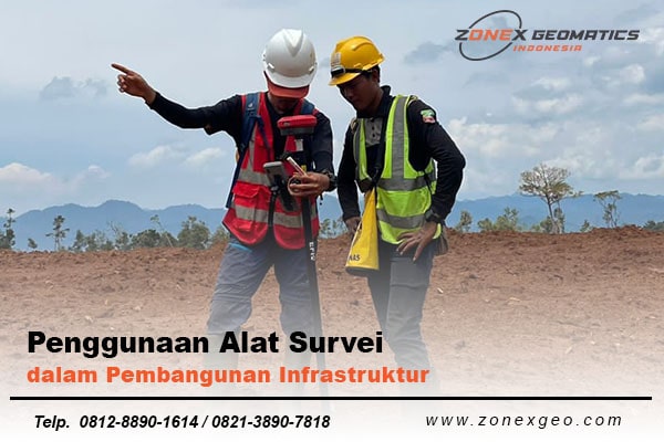 penggunaan alat survei dalam pembangunan infrastruktur