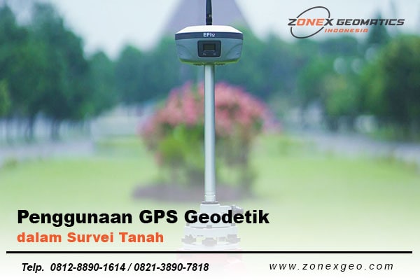 penggunaan gps geodetik dalam survei tanah