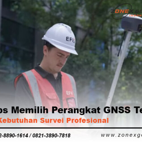 tips memilih perangkat gnss terbaik