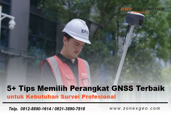 tips memilih perangkat gnss terbaik