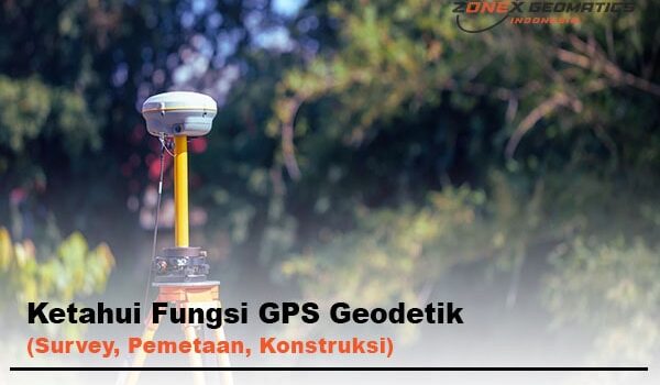 fungsi gps geodetik